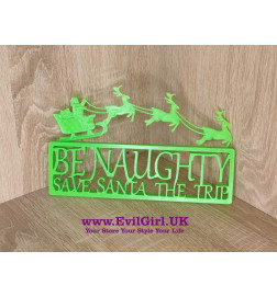 Be Naughty Save Santa The Trip- Wall Decoration