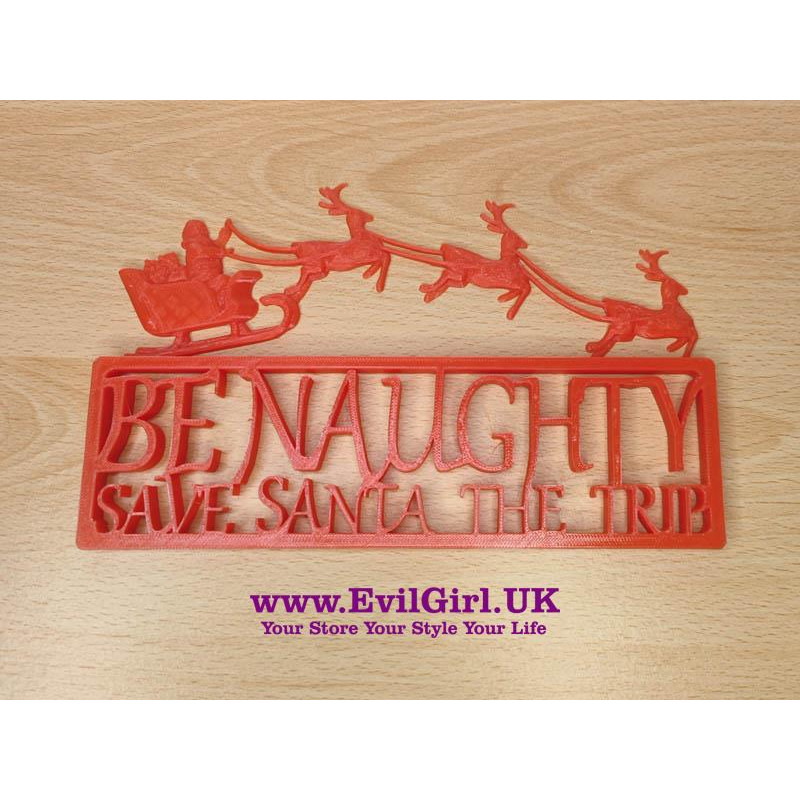 Be Naughty Save Santa The Trip- Wall Decoration